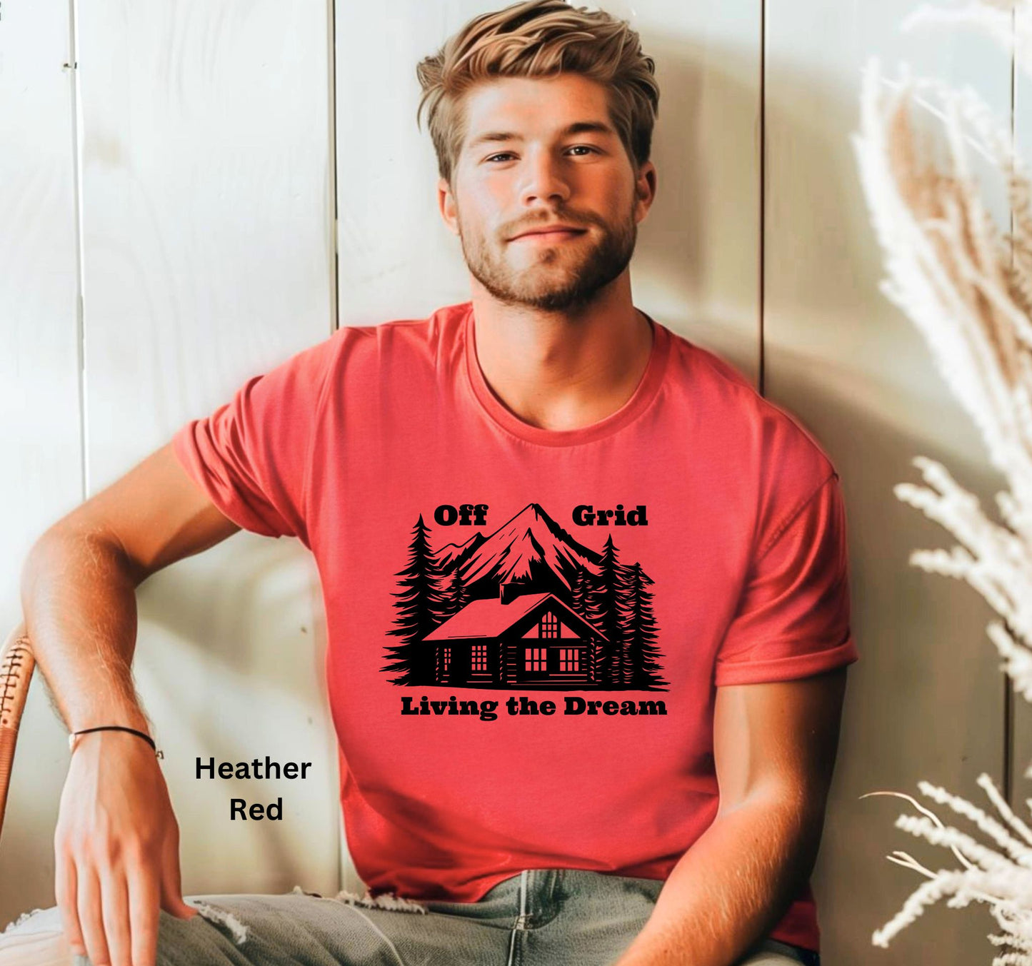 Off Grid Living the Dream T-Shirt - Cabin Life & Self-Sufficiency