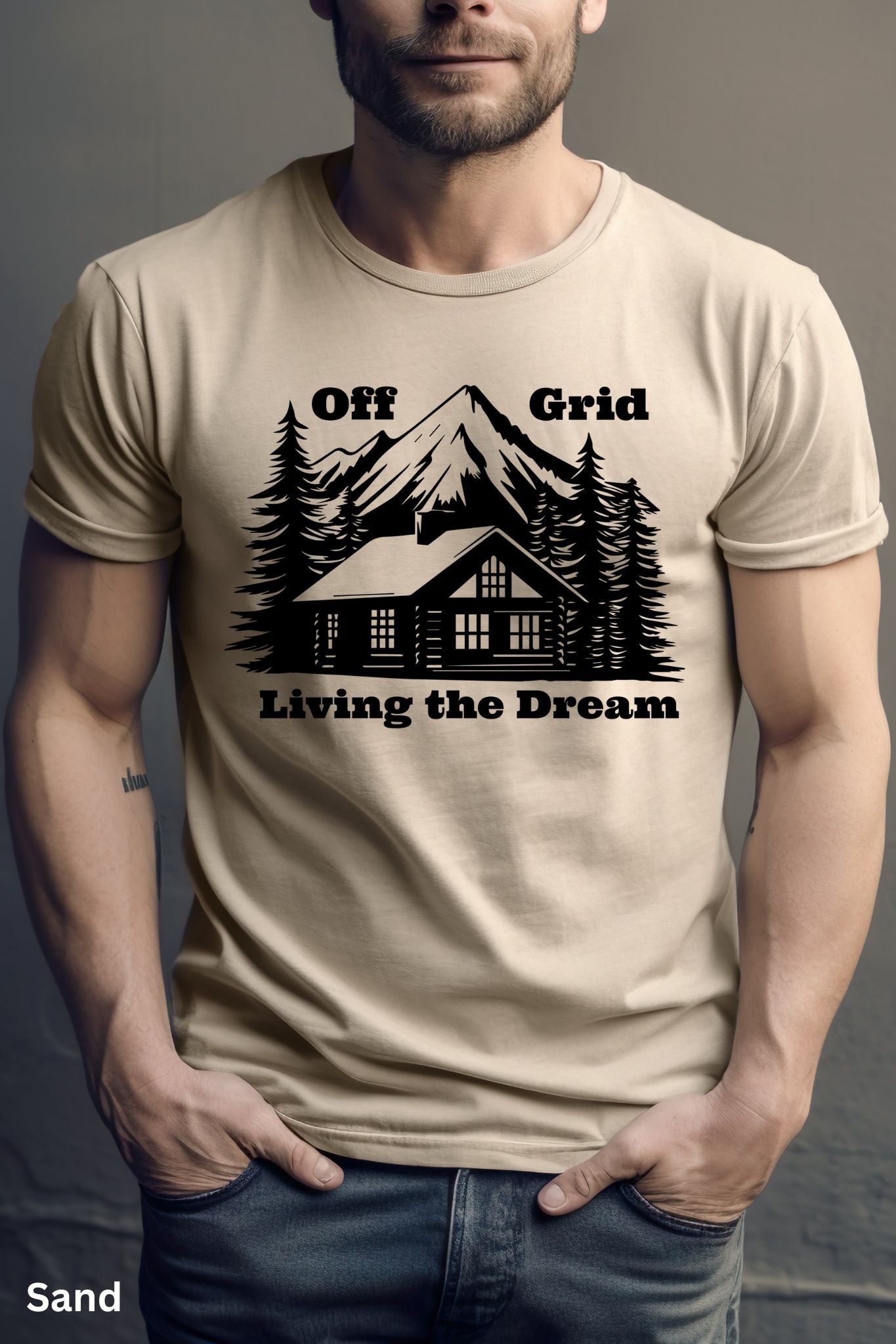 Off Grid Living the Dream T-Shirt - Cabin Life & Self-Sufficiency