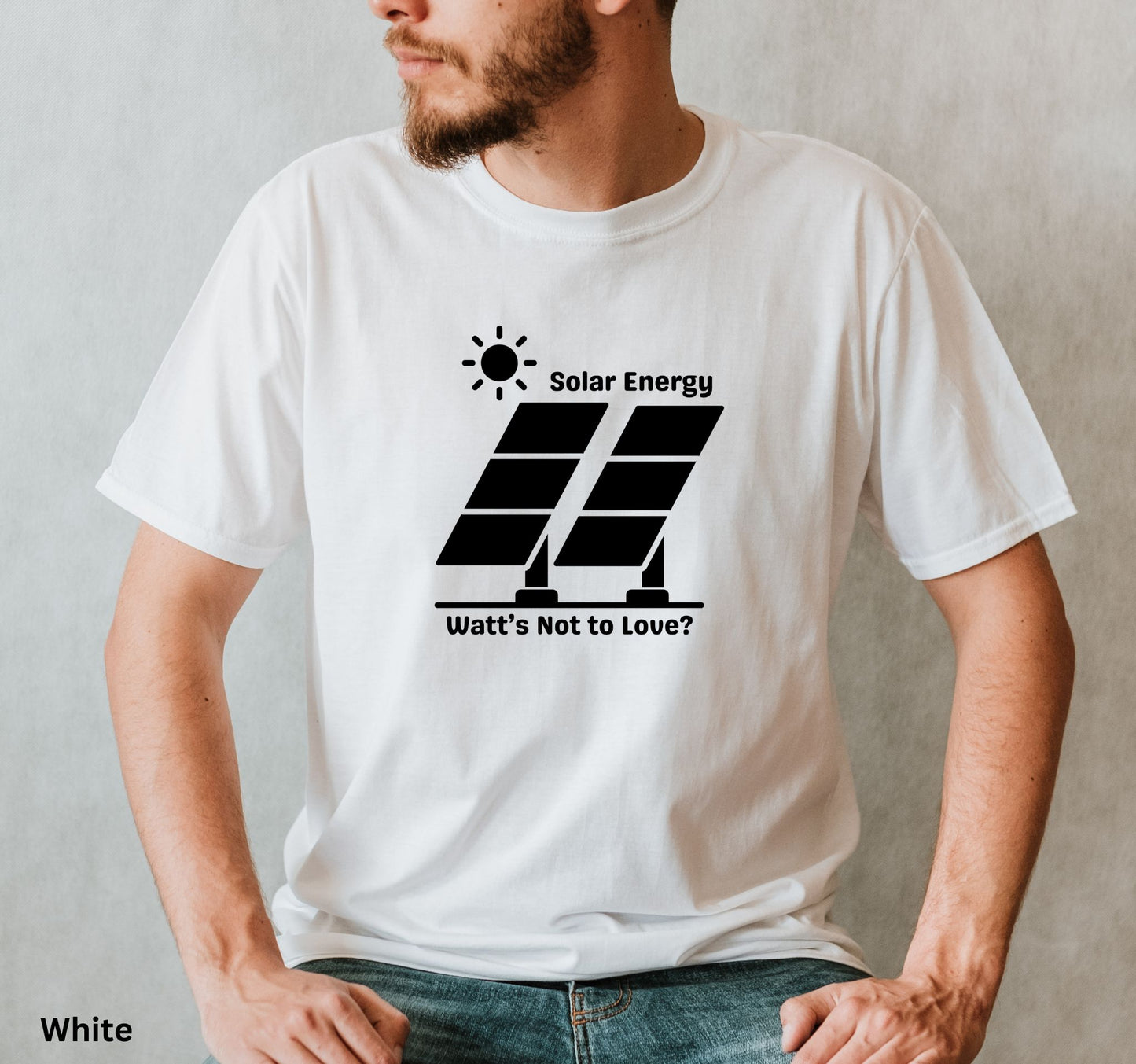 White Solar Energy t-shirt with design of bright sun and solar panels, featuring the phrase 'Solar Energy. Watts Not to Love?' A fun play on words, perfect for renewable energy enthusiasts and off-grid living.