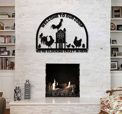 Cluckin' Crazy Welcome Sign